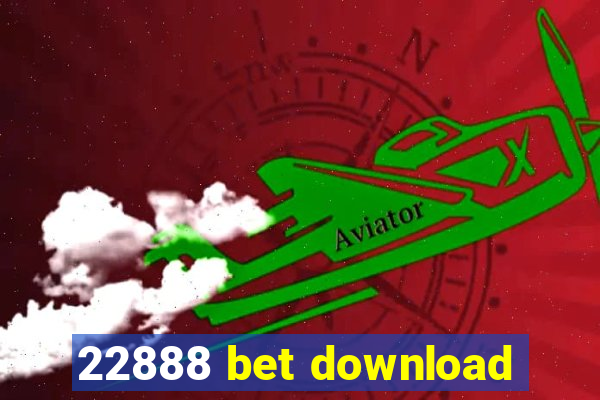 22888 bet download